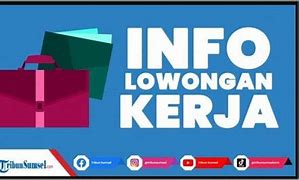 Loker Admin Palembang 2022 Terbaru Bulan Juni 3